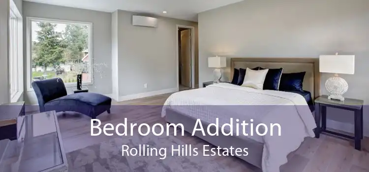 Bedroom Addition Rolling Hills Estates