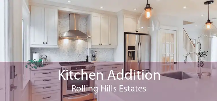 Kitchen Addition Rolling Hills Estates