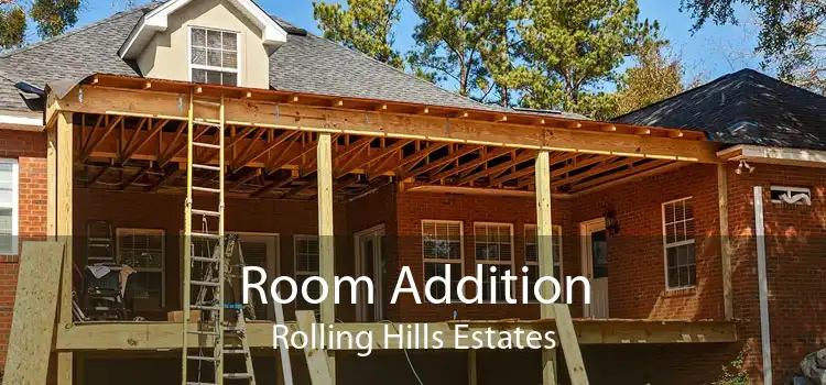 Room Addition Rolling Hills Estates